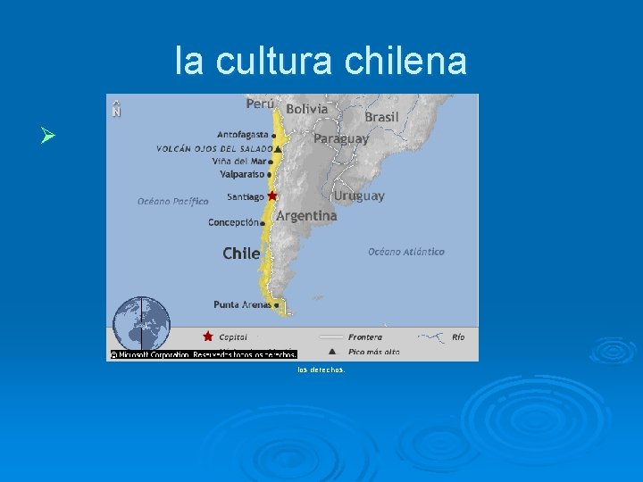 la cultura chilena Ø los derechos. 