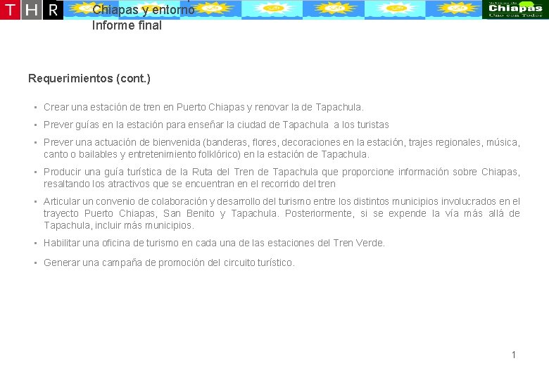 Desarrollo conceptual de la oferta turístico-recreativa de Puerto Chiapas y entorno Informe final Requerimientos Desarrollo conceptual de la oferta turístico-recreativa de Puerto Chiapas y entorno Informe final Requerimientos