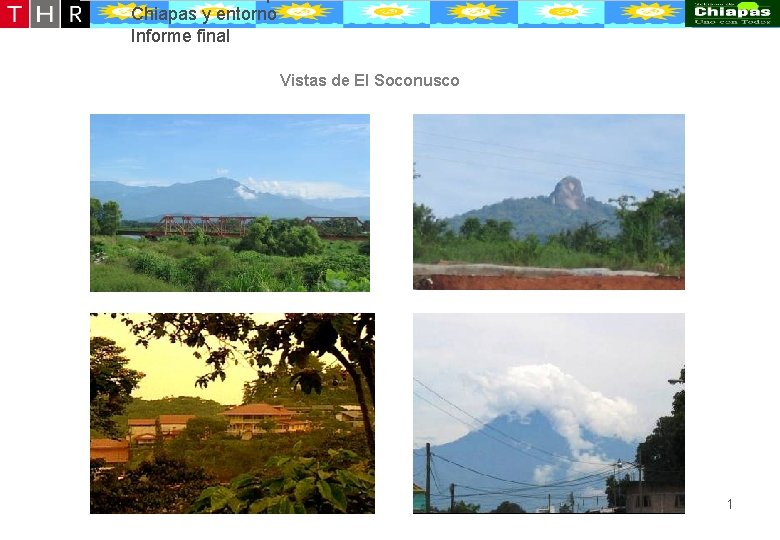 Desarrollo conceptual de la oferta turístico-recreativa de Puerto Chiapas y entorno Informe final Vistas Desarrollo conceptual de la oferta turístico-recreativa de Puerto Chiapas y entorno Informe final Vistas