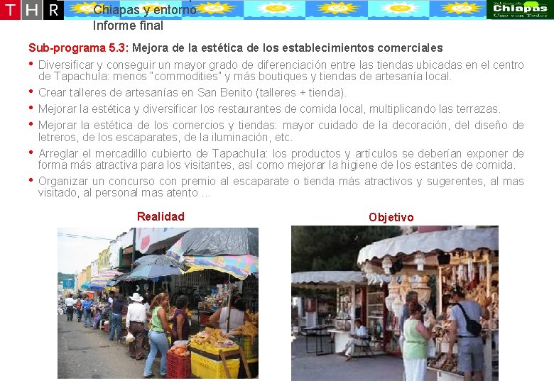 Desarrollo conceptual de la oferta turístico-recreativa de Puerto Chiapas y entorno Informe final Sub-programa Desarrollo conceptual de la oferta turístico-recreativa de Puerto Chiapas y entorno Informe final Sub-programa