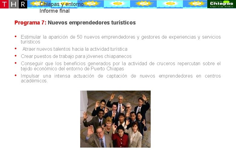 Desarrollo conceptual de la oferta turístico-recreativa de Puerto Chiapas y entorno Informe final Programa Desarrollo conceptual de la oferta turístico-recreativa de Puerto Chiapas y entorno Informe final Programa