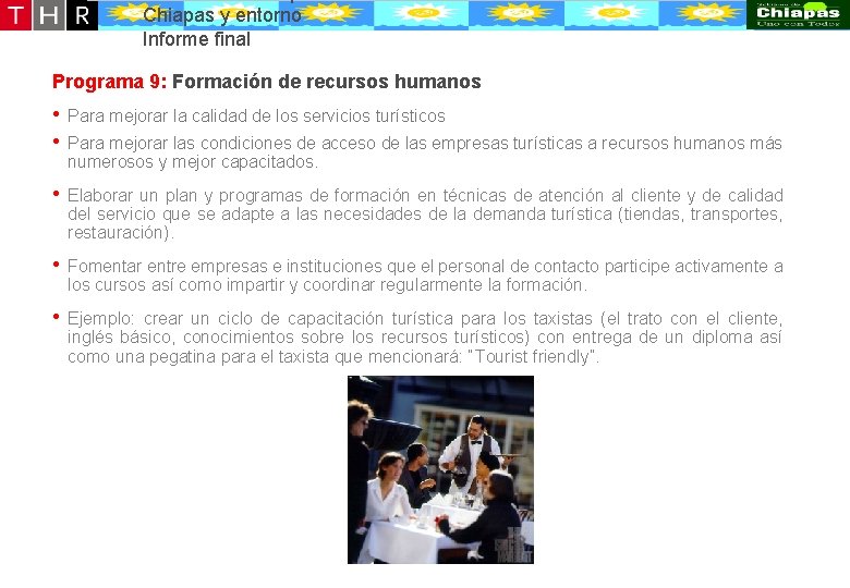 Desarrollo conceptual de la oferta turístico-recreativa de Puerto Chiapas y entorno Informe final Programa Desarrollo conceptual de la oferta turístico-recreativa de Puerto Chiapas y entorno Informe final Programa
