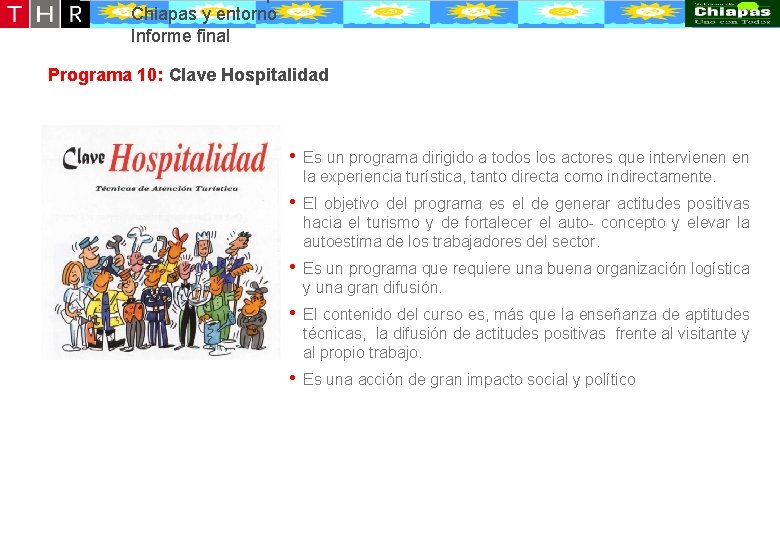 Desarrollo conceptual de la oferta turístico-recreativa de Puerto Chiapas y entorno Informe final Programa Desarrollo conceptual de la oferta turístico-recreativa de Puerto Chiapas y entorno Informe final Programa