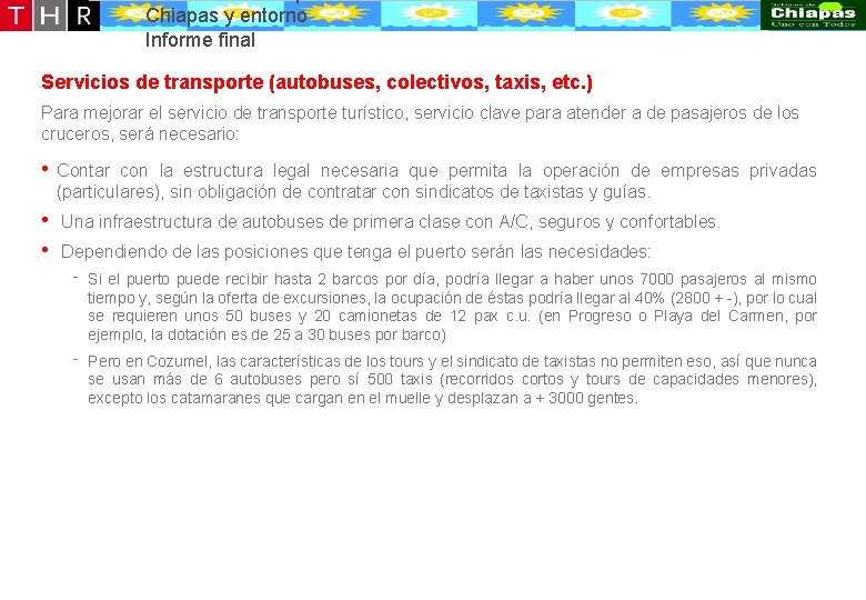 Desarrollo conceptual de la oferta turístico-recreativa de Puerto Chiapas y entorno Informe final Servicios Desarrollo conceptual de la oferta turístico-recreativa de Puerto Chiapas y entorno Informe final Servicios