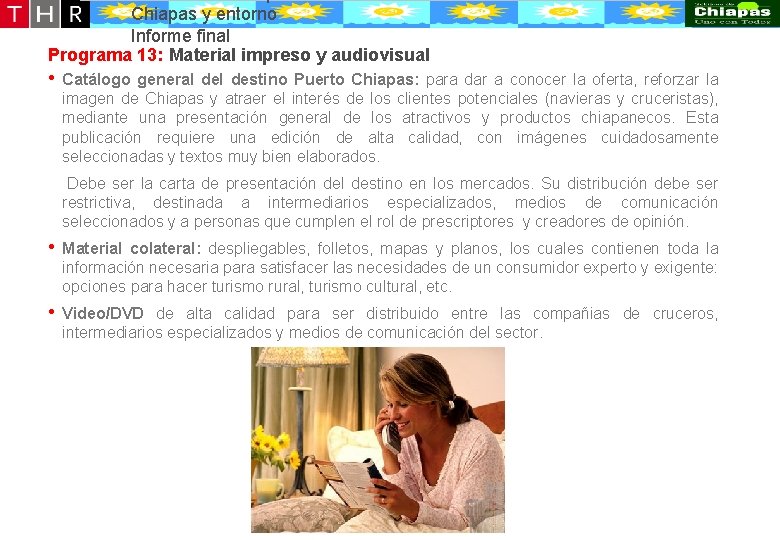 Desarrollo conceptual de la oferta turístico-recreativa de Puerto Chiapas y entorno Informe final Programa Desarrollo conceptual de la oferta turístico-recreativa de Puerto Chiapas y entorno Informe final Programa