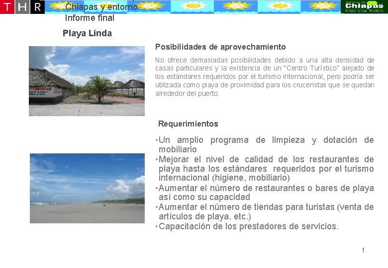 Desarrollo conceptual de la oferta turístico-recreativa de Puerto Chiapas y entorno Informe final Playa Desarrollo conceptual de la oferta turístico-recreativa de Puerto Chiapas y entorno Informe final Playa