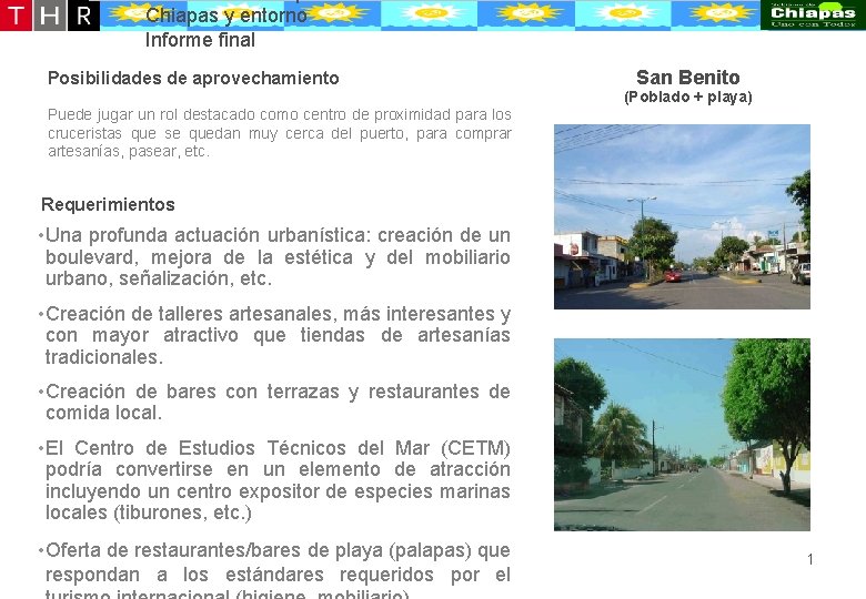 Desarrollo conceptual de la oferta turístico-recreativa de Puerto Chiapas y entorno Informe final Posibilidades Desarrollo conceptual de la oferta turístico-recreativa de Puerto Chiapas y entorno Informe final Posibilidades