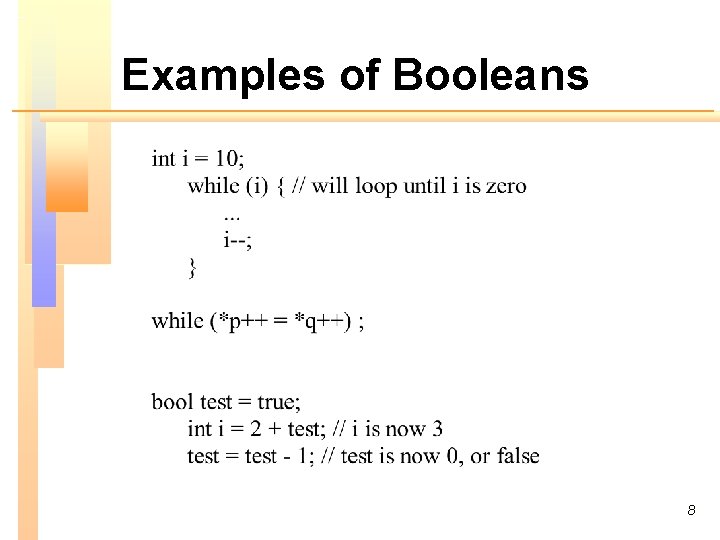 Examples of Booleans 8 