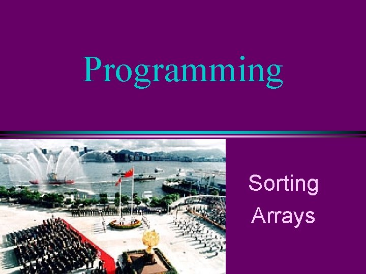 Programming Sorting Arrays 