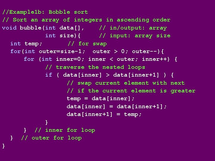 //Example 1 b: Bobble sort // Sort an array of integers in ascending order