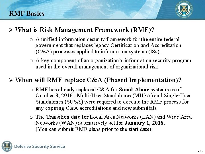 RMF Basics Ø What is Risk Management Framework (RMF)? o A unified information security