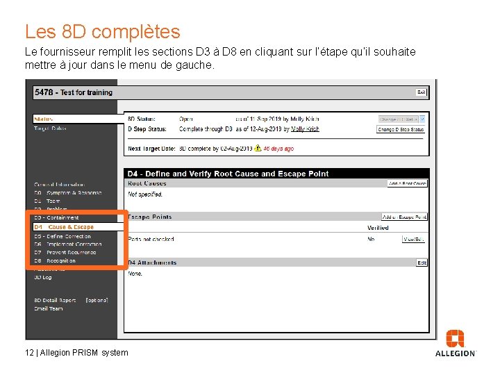 Les 8 D complètes Le fournisseur remplit les sections D 3 à D 8