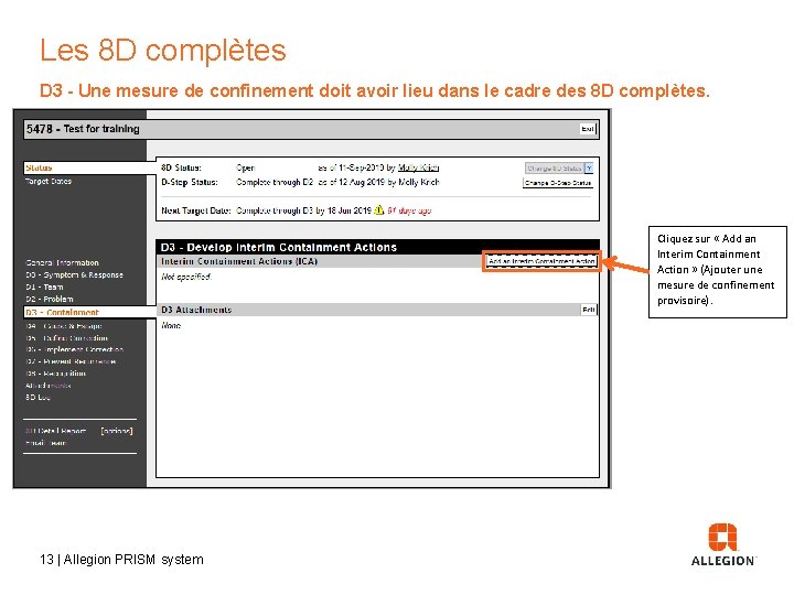 Les 8 D complètes D 3 - Une mesure de confinement doit avoir lieu