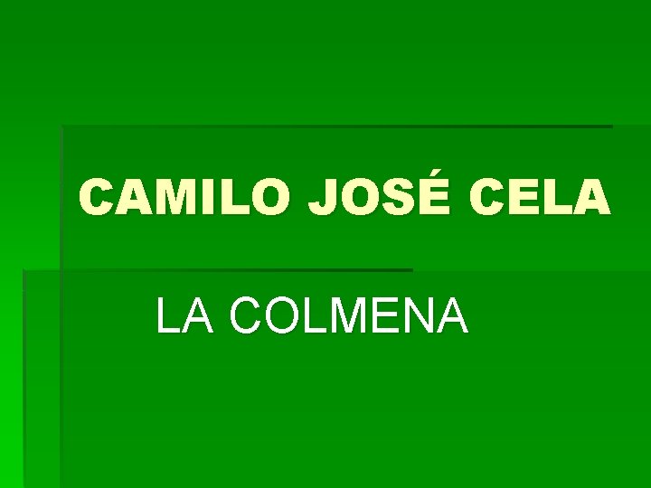 CAMILO JOSÉ CELA LA COLMENA 