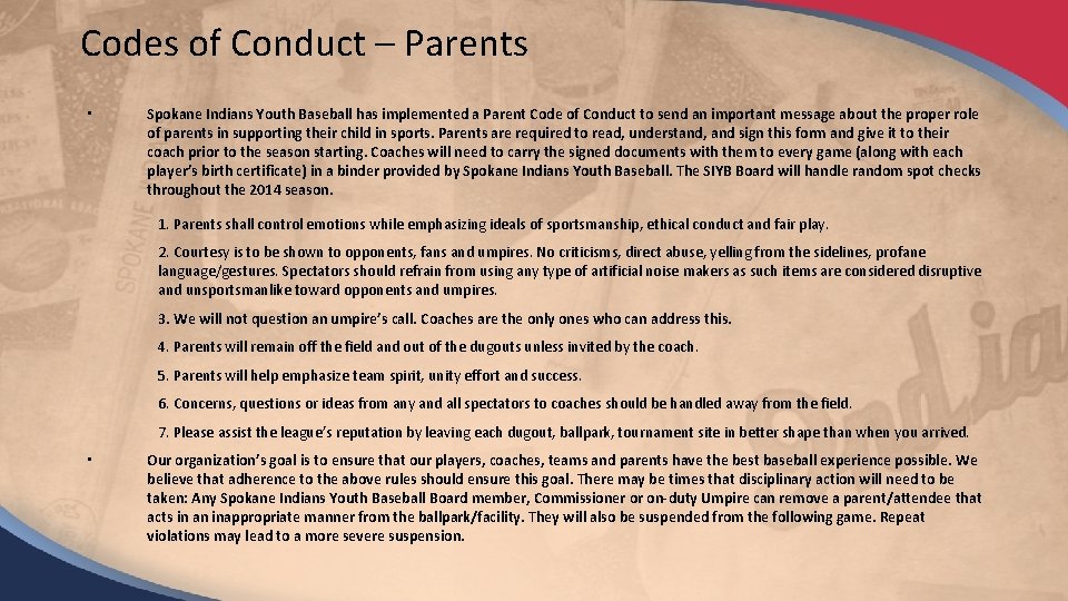 Codes of Conduct – Parents • Spokane Indians Youth Baseball has implemented a Parent