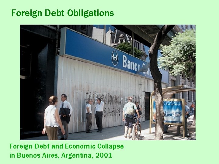 Foreign Debt Obligations Foreign Debt and Economic Collapse in Buenos Aires, Argentina, 2001 