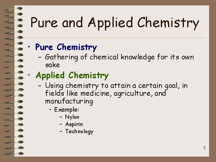 Pure and Applied Chemistry • Pure Chemistry – Gathering of chemical knowledge for its Pure and Applied Chemistry • Pure Chemistry – Gathering of chemical knowledge for its