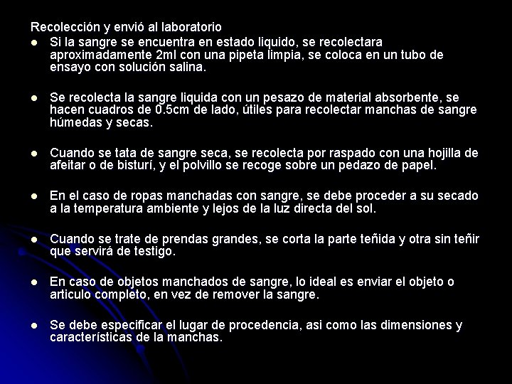 Recolección y envió al laboratorio l Si la sangre se encuentra en estado liquido,