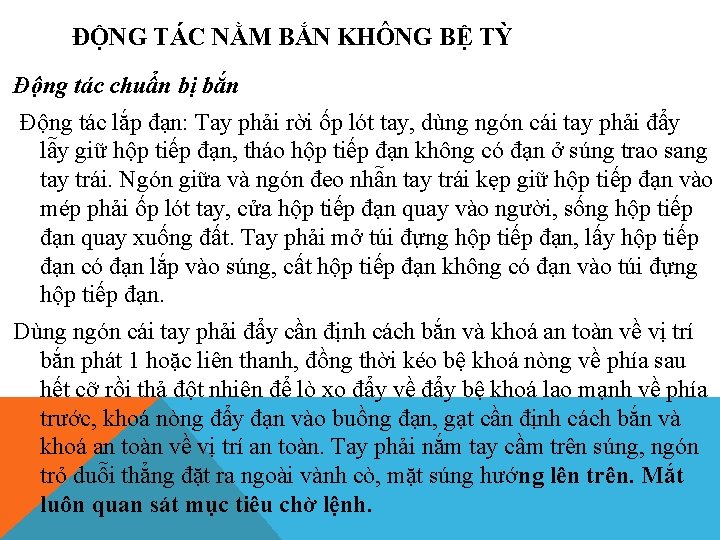 ĐỘNG TÁC NẰM BẮN KHÔNG BỆ TỲ Động tác chuẩn bị bắn Động tác