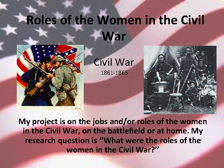 Roles of the Women in the Civil War