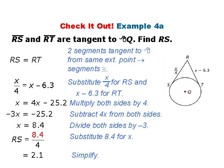 Check It Out! Example 4 a RS and RT are tangent to Q. Find