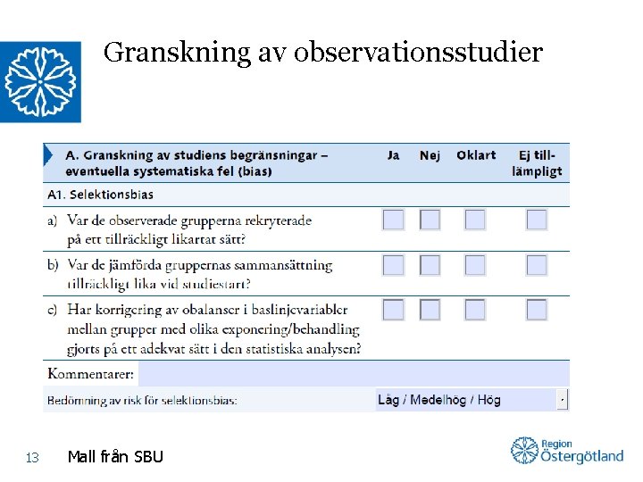 Granskning av observationsstudier 13 Mall från SBU 