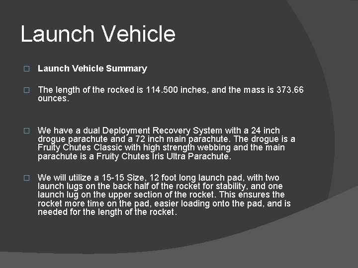 Launch Vehicle � Launch Vehicle Summary � The length of the rocked is 114.