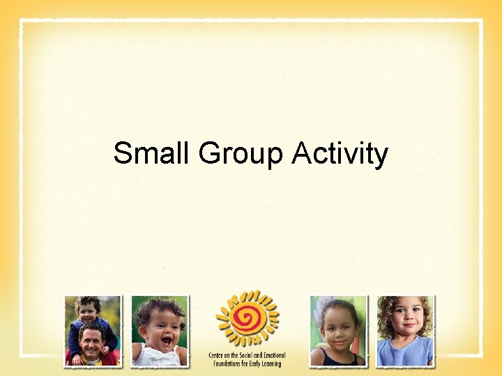 Small Group Activity 