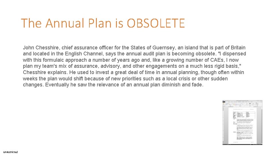 The Annual Plan is OBSOLETE Unrestricted John Chesshire, chief assurance officer for the States