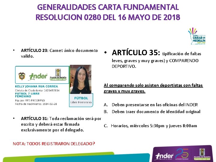 GENERALIDADES CARTA FUNDAMENTAL RESOLUCION 0280 DEL 16 MAYO DE 2018 • ARTÍCULO 23: Carnet