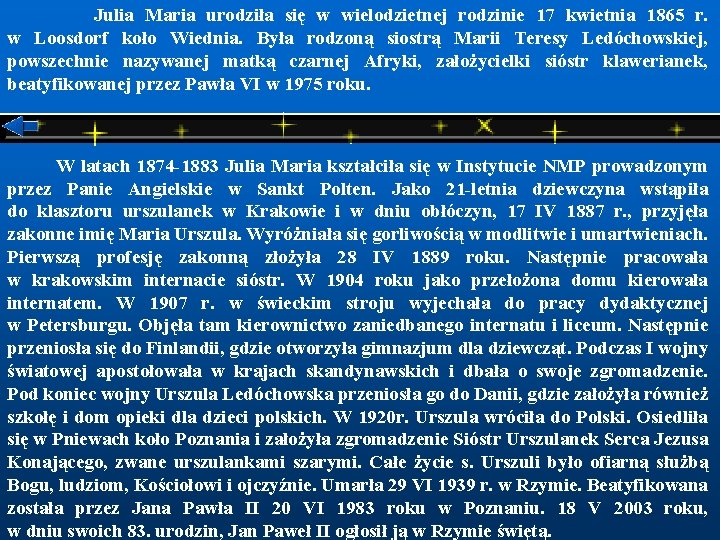  Julia Maria urodziła się w wielodzietnej rodzinie 17 kwietnia 1865 r. w Loosdorf
