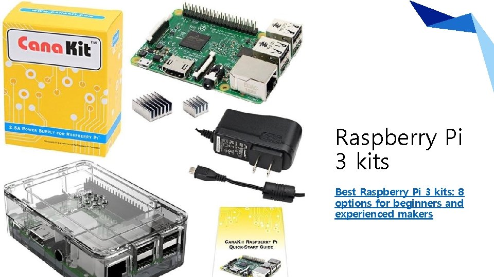 Raspberry Pi 3 kits Best Raspberry Pi 3 kits: 8 options for beginners and