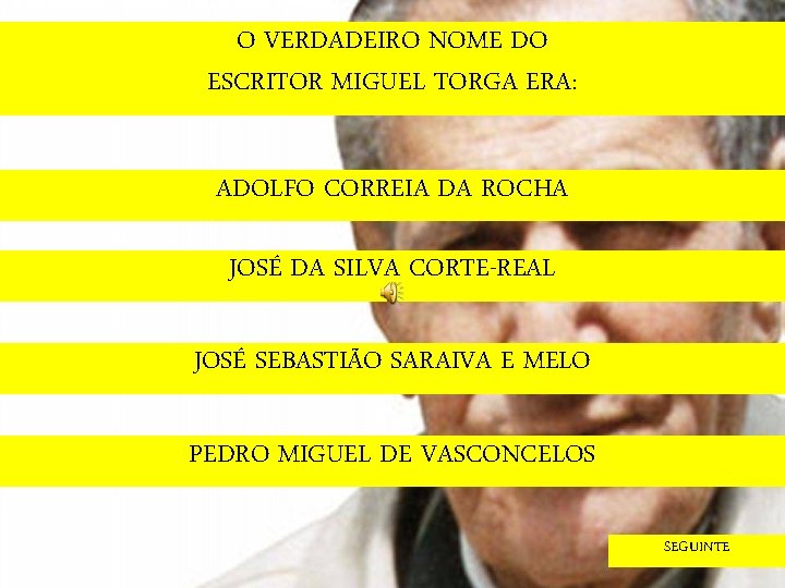 O VERDADEIRO NOME DO ESCRITOR MIGUEL TORGA ERA: ADOLFO CORREIA DA ROCHA JOSÉ DA