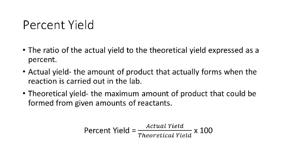 Percent Yield • 