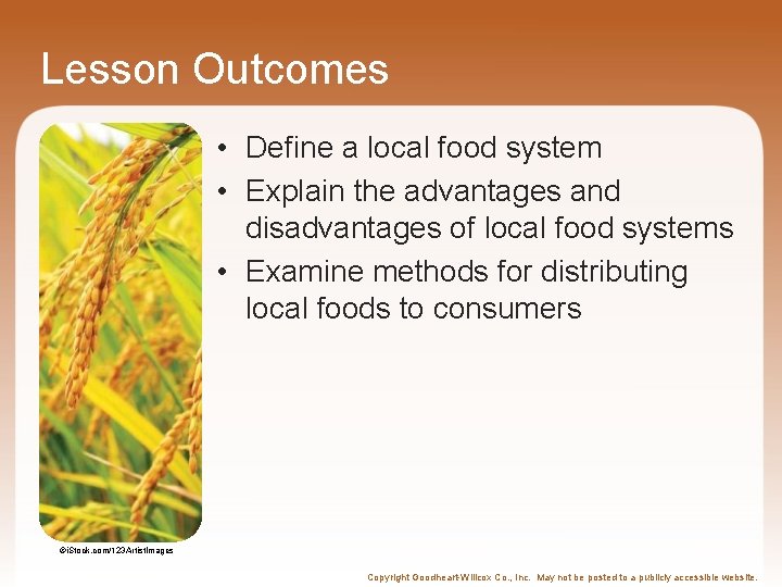 Lesson Outcomes • Define a local food system • Explain the advantages and disadvantages