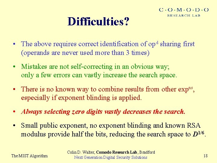 Difficulties? • The above requires correct identification of opd sharing first (operands are never