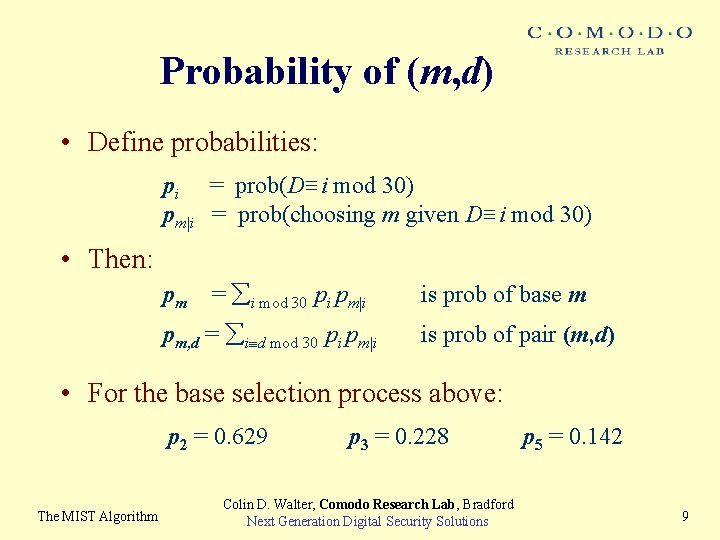 Probability of (m, d) • Define probabilities: pi = prob(D≡i mod 30) pm|i =
