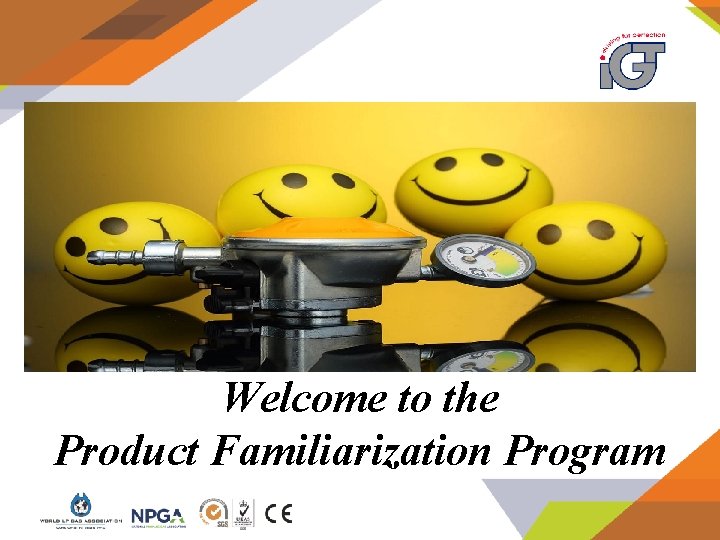 Welcome to the Product Familiarization Program 