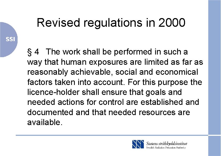 Revised regulations in 2000 § 4 The work shall be performed in such a