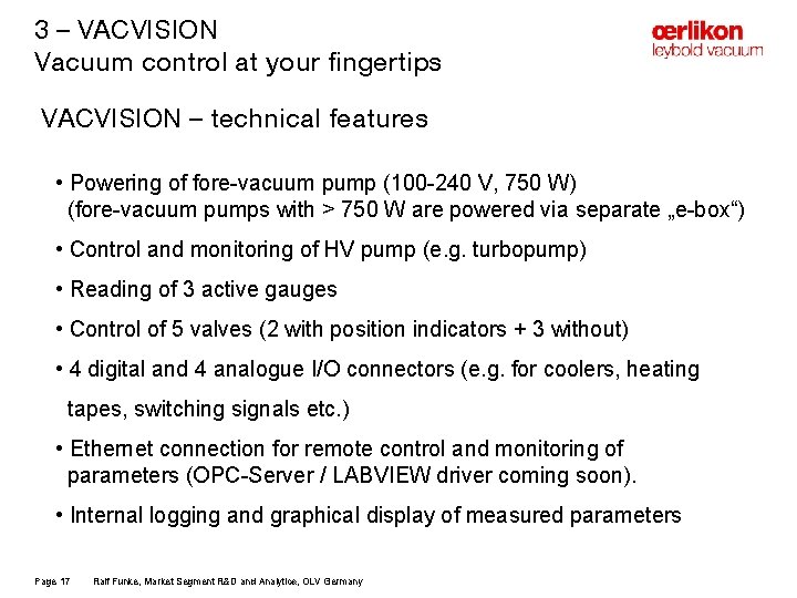 3 – VACVISION Vacuum control at your fingertips VACVISION – technical features • Powering