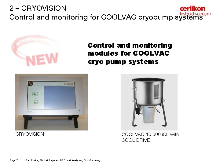 2 – CRYOVISION Control and monitoring for COOLVAC cryopump systems Control and monitoring modules