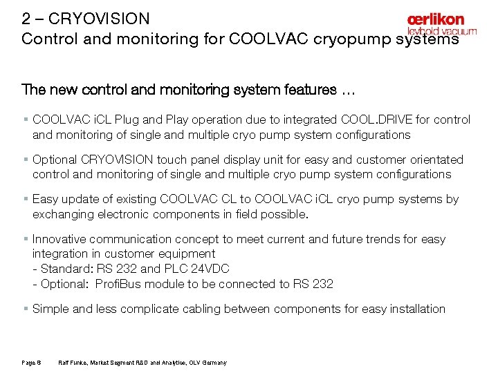 2 – CRYOVISION Control and monitoring for COOLVAC cryopump systems The new control and