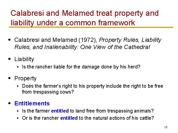 Calabresi and Melamed treat property and liability under a common framework w Calabresi and