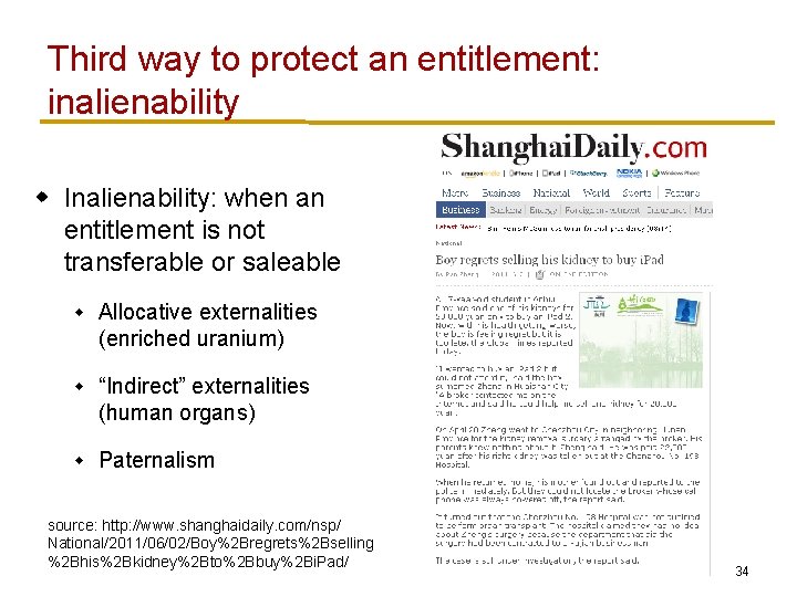 Third way to protect an entitlement: inalienability w Inalienability: when an entitlement is not