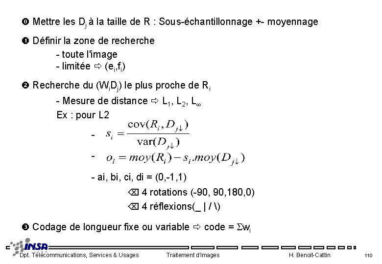  Mettre les Dj à la taille de R : Sous-échantillonnage +- moyennage Définir