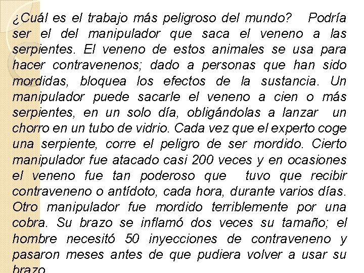¿Cuál es el trabajo más peligroso del mundo? Podría ser el del manipulador que