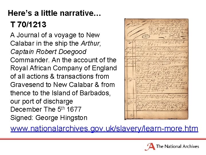 Here’s a little narrative… T 70/1213 A Journal of a voyage to New Calabar