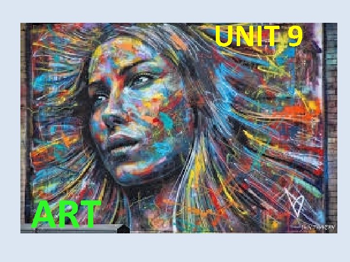 UNIT 9 ART 