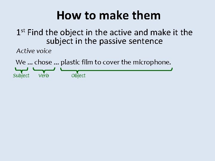 How to make them 1 st Find the object in the active and make