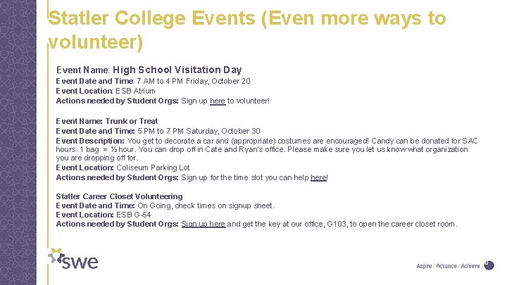 Statler College Events (Even more ways to volunteer) Event Name: High School Visitation Day